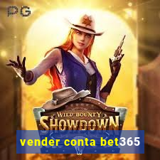 vender conta bet365